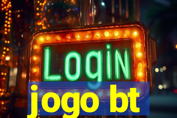 jogo bt